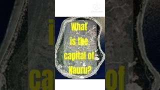 What is the Capital of Nauru? | Quick Answer