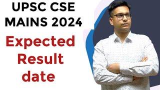 UPSC CSE mains expected Result date | civil services mains 2024 result kab tak aayega