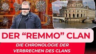 Der Remmo Clan | Die Chronologie der Verbrechen des Clans | Crime insight