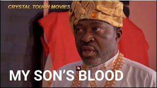 MY SON'S BLOOD - KANAYO O. KANAYO NNANYI SACRIFICE , PEACE ONUOHA NEW NOLLYWOOD MOVIES 2024 FULL HD