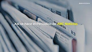 Así se hace el Periódico de ABC Noticias