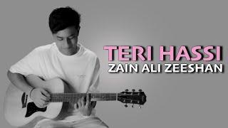 Zain Ali Zeeshan | TERI HASSI (Official Music Video)