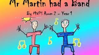 Mr Martin Had a Band - Rm 2 2017