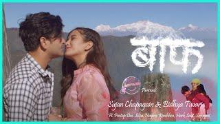 Baaf [बाफ] | Sujan Chapagain & Bidhya Tiwari Ft. Pratap Das, Silpa, Nayan, Rinchhen, Hark, Samrant