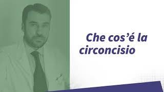 Che cos'è la circoncisione? Dr Andre Russo - Andrololo e Urologo a Milano