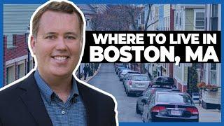 Where To Live in Boston, Massachusetts | Moving to the Boston MA Real Estate Housing Market