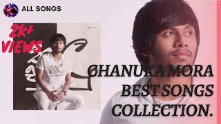 Chanuka Mora Best Songs Collection.(All Songs Youtube Channel)