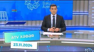 ATV XƏBƏR / 23.11.2024