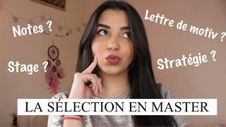 LA SÉLECTION EN MASTER | DOSSIER, CONSEILS, STRATÉGIE