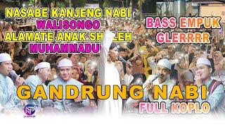 GANDRUNG NABI FULL KOPLO | UMK BERSHOLAWAT