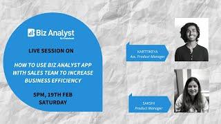 How to use Biz Analyst app with the sales team to increase business efficiency?