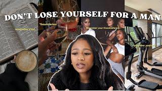 Don't lose yourself in a relationship | healthy detachment, self love, self love journey🩰️