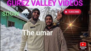 Gurez valley mai umar Iqbal ka interview || Gurez valley Explore|| Gurez valley videos| #theumar