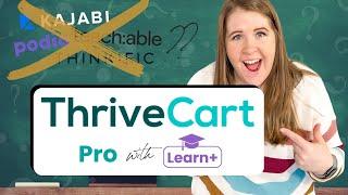 ThriveCart Learn+: an affordable alternative to Teachable or Kajabi