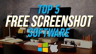 Top 5 Best FREE SCREENSHOT Software (Windows/Mac)