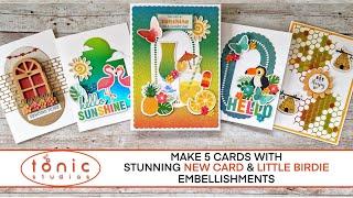 Tonic Studios - Make 5 stunning cards with new card & LITTLE BIRDIE embellishments!