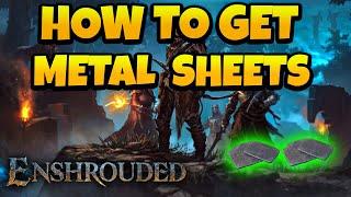 How to Get Metal Sheets in Enshrouded Game