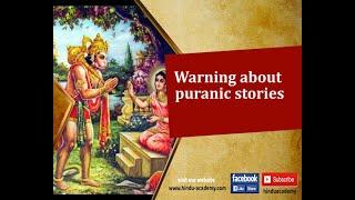 Warning about puranic stories. | Jay Lakhani | Hindu Academy |