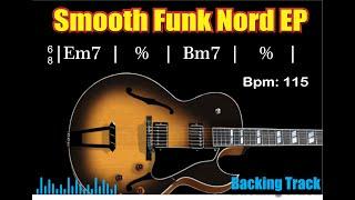 Smooth Funk Nord EP - Backing Track in  Bm for improvise