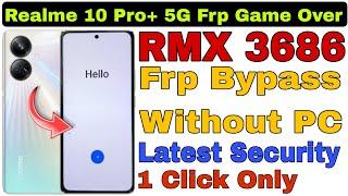 Realme 10 Pro Plus 5G (RMX 3686) Frp Bypass Without PC Latest Security 2023 By Ramu Mobile Solution