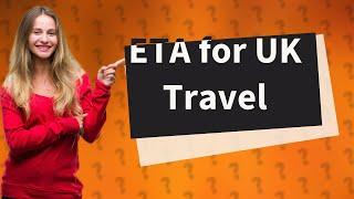 Do US citizens need an ETA for UK?