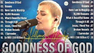 Goodness Of God   2025's BEST Hillsong Praise and Worship Songs Playlist EVER!