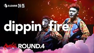 dip BATTLES / dippin' fire【D.LEAGUE 24-25  ROUND.4】