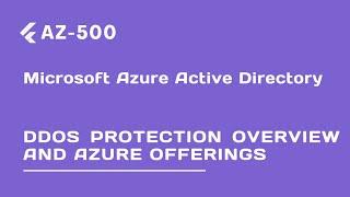 DDoS Protection Overview and Azure Offerings - Lecture 38