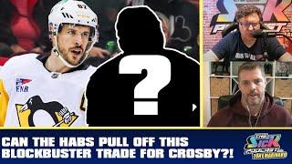 Can Habs Pull Off This BLOCKBUSTER Trade For Crosby? | The Sick Podcast with Tony Marinaro May 29 25