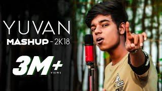 Yuvan Mashup 2K18 | MD |#U1forever