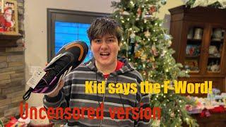 Kid Temper Tantrum Says F-Word On Christmas Morning! Uncensored.