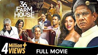 36 Farmhouse - Hindi Full Movie- Barkha Singh, Amol Parashar, Flora Saini, Sanjay Mishra, Vijay Raaz