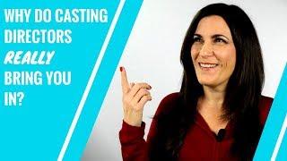 Acting Tip: Why Casting Directors REALLY Call You In To Audition