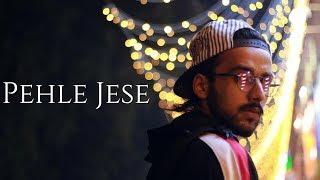 Pehle Jese - Lalit Singh | terafavourite