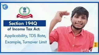 SECTION 194Q TDS | TDS ON PURCHASE OF GOODS | APPLICABILITY OF SECTION 194Q | SECTION 94Q