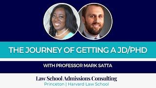 The Journey of Getting a JD/PhD with Professor Mark Satta (2022) | S. Montgomery Consulting