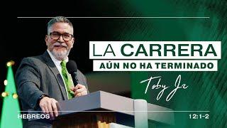 La carrera aún no ha terminado - Pastor Toby Jr.