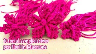 Tutorial semplicissimo per Fiori in Macrame