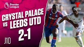 Highlight & Goals: Crystal Palace vs. Leeds United 2-1 | Premier League | Telemundo Deportes