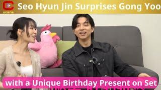 Seo Hyun Jin Surprises Gong Yoo with a Unique Birthday Present on Set - ACNFM News