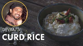 Curd Rice | कर्ड राईस | Devraj's Family Recipe of Curd Rice