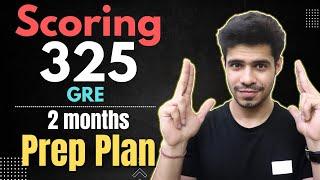 Scoring 320+ on the GRE in 2 months | Day-by-day schedule & Study Material | No coaching Needed