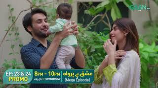 Ishq Beparwah | Mega Episode 23 & 24 Promo | Tomorrow 8PM to 10PM | Affan Waheed, Alizeh Shah