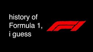 the entire history of Formula 1, i guess