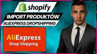 SHOPIFY - Jak Importować Produkty Z Aliexpress Bez Oberlo ? | QUALITY POWER