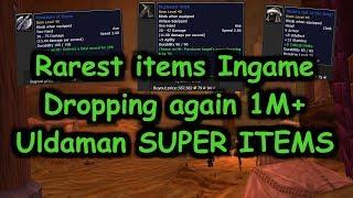 Uldaman SUPER ITEMS dropping again. Rarest items ingame.