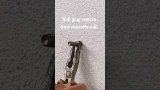 wall plug remove from concrete wall