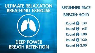 Ultimate Relaxation - Breathing Exercise | Slowest Breathing Pace | 2 Minute Breath-Hold | Pranayama