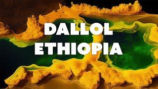 Welcome to Dallol: Earth's Most Alien Landscape!