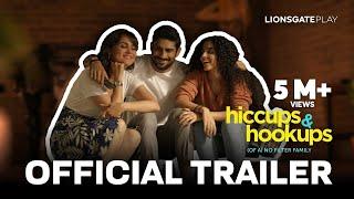 Hiccups & Hookups | Official Trailer- Lionsgate Play | Lara Dutta Bhupathi, Prateik B, Shinnova